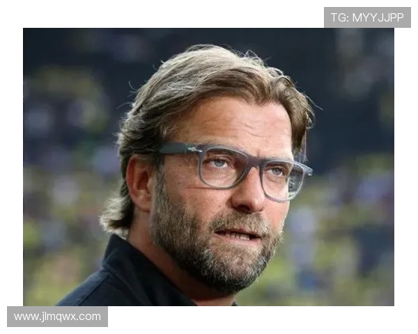 克洛普战术之道分析：成功背后的战略思维与团队协作趋势