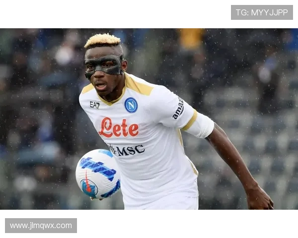 那不勒斯如何通过战略和激励措施保持奥斯梅恩的竞争力增强状态